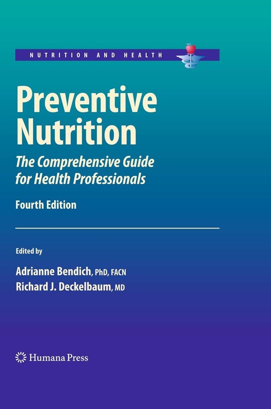 Preventive Nutrition: The Comprehensive Guide for Health Professionals (Nutr…
