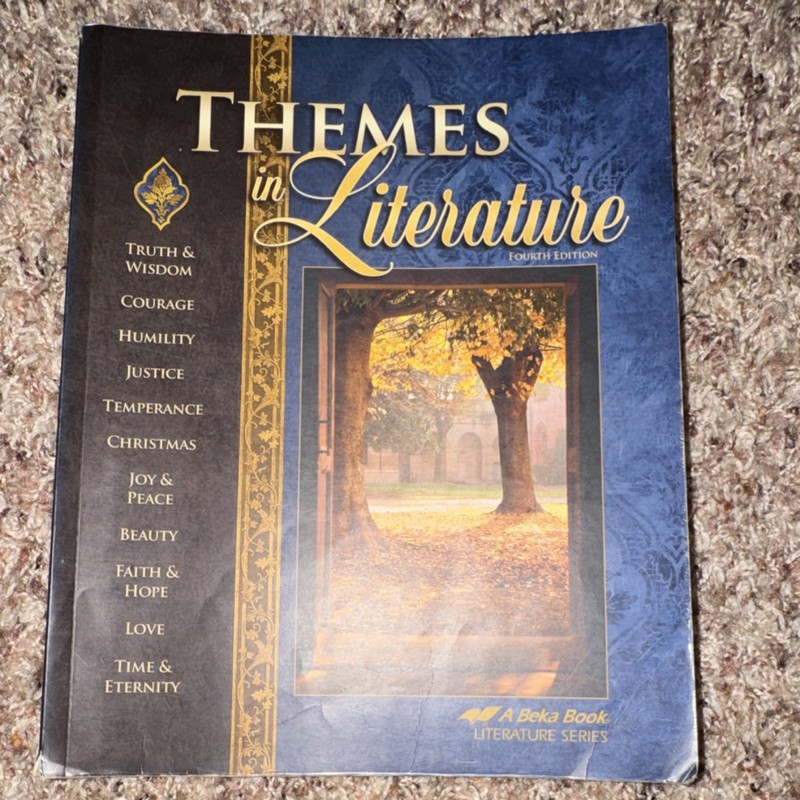 Themes in Literature Fourth Edition Textbook A Beka Book Literature Series