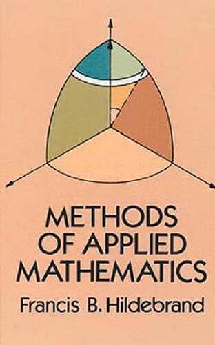 Methods of Applied Mathematics by Francis B Hildebrand: Used