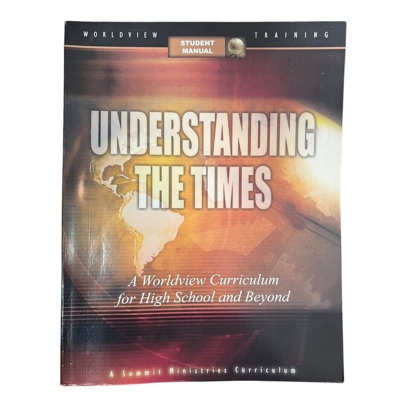 Understanding the Times Student Manual~Worldview Training 4th Ed M5 26