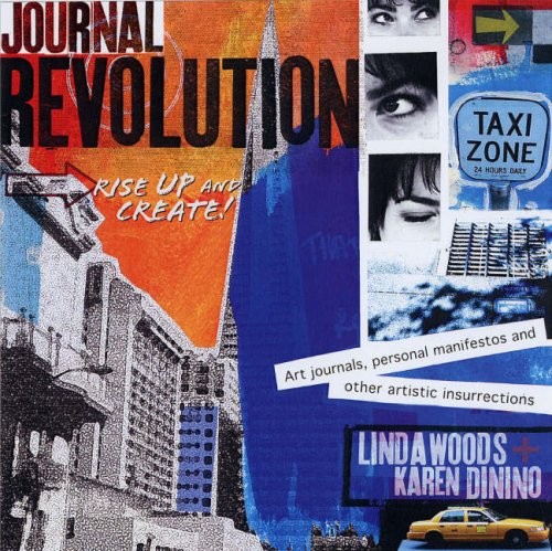 Journal Revolution : Rise up and Create! – Art Journals, Personal