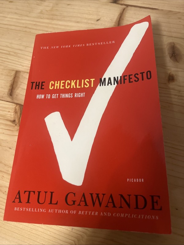 Checklist Manifesto : How to Get Things Right by Atul Gawande (2011, Trade…
