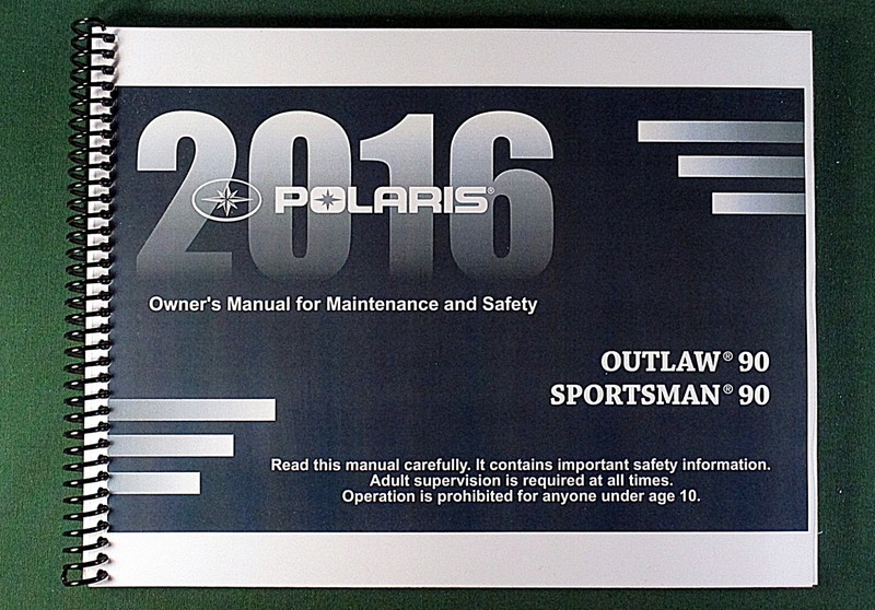 2016 Polaris Sportsman 90 ATV Owner’s Manual: 200 Pages & Protective Covers!