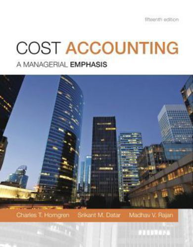 Cost Accounting; 15th Edition – 0133428702, hardcover, Charles T Horngren