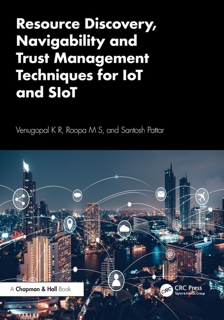 Resource Discovery, Navigability and Trust Management Techniques for I Paperback