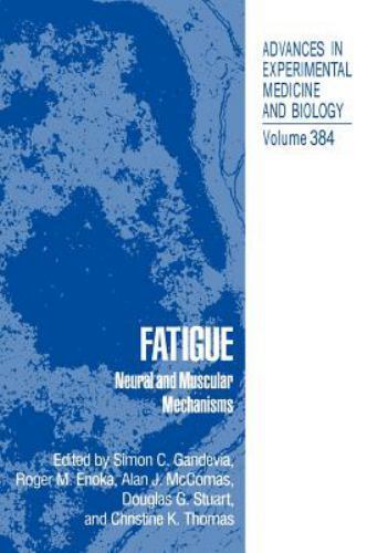 Fatigue : Neural and Muscular Mechanisms, Hardcover by Gandevia, Simon C. (ED…