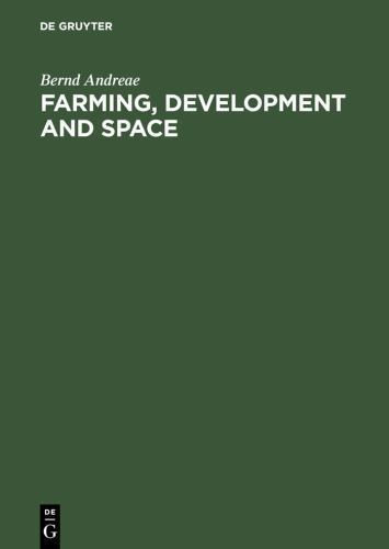 Farming, Development and Space : A World Agricultural Geography, Hardcover by…
