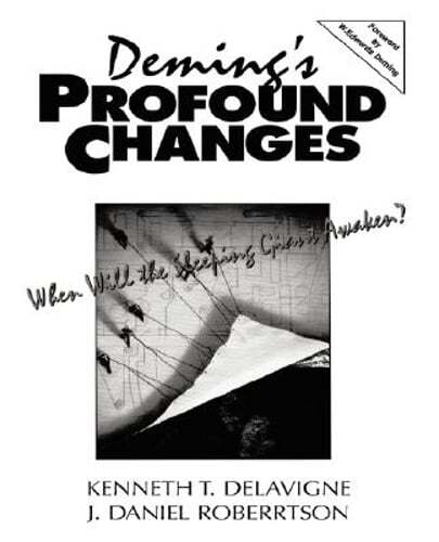 Deming’s Profound Changes: When Will the Sleeping Giant Awaken? by Delavigne