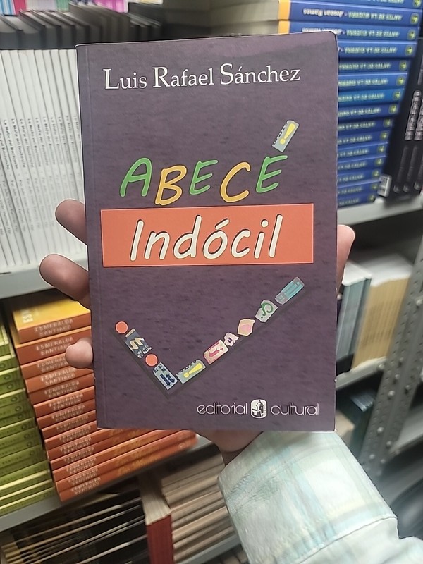 ABECÉ Indócil by Luis Rafael Sánchez Sr. (2012, Trade Paperback)