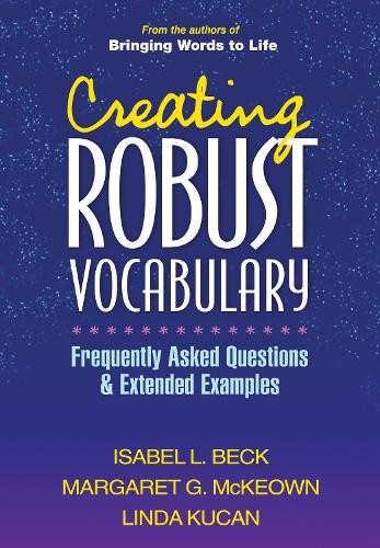 Creating Robust Vocabulary: Frequently…, Kucan, Linda