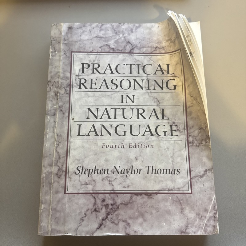 Practical Reasoning in Natural Language by Stephen N. Thomas (1996, Paperback)