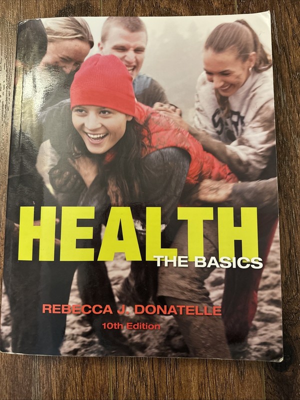 Health The Basics by Rebecca J. Donatelle 10th Edition Paperback