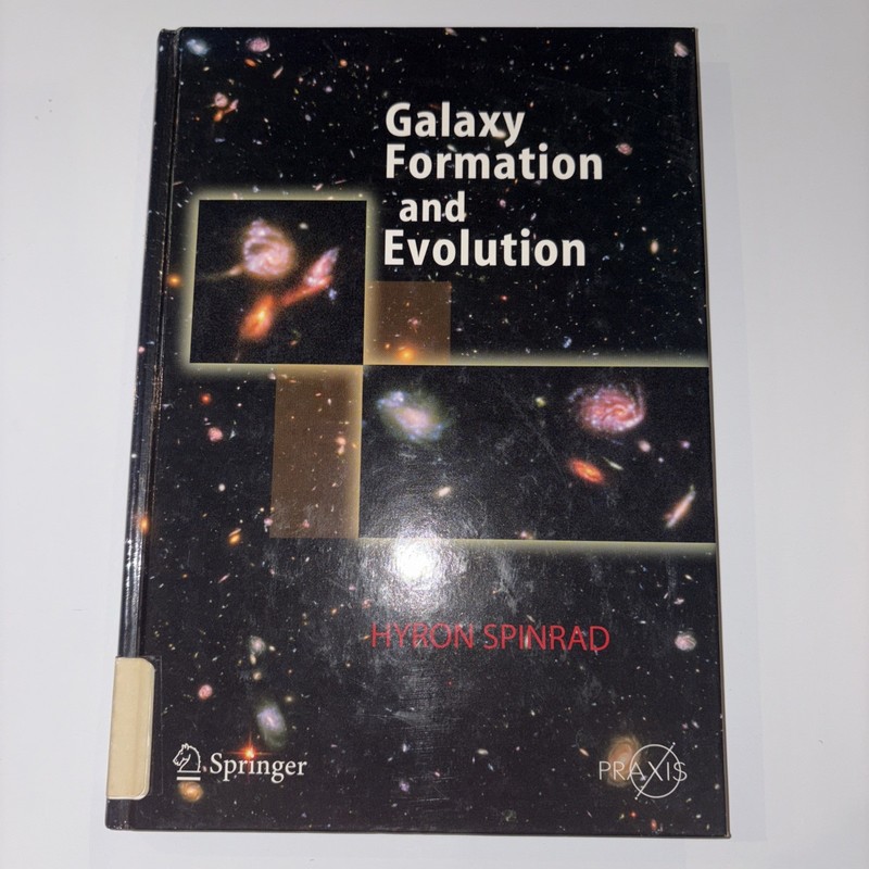 Springer Praxis Bks.: Galaxy Formation and Evolution by Hyron Spinrad (2005,…