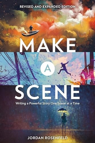 Make a Scene Revised and Expanded: …, Jordan Rosenfel