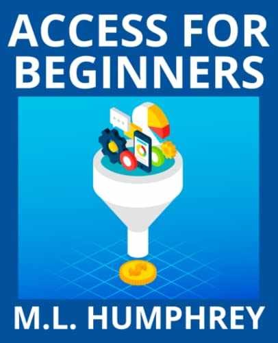 Access for Beginners (Access – Paperback, by Humphrey M.L. – Very Good