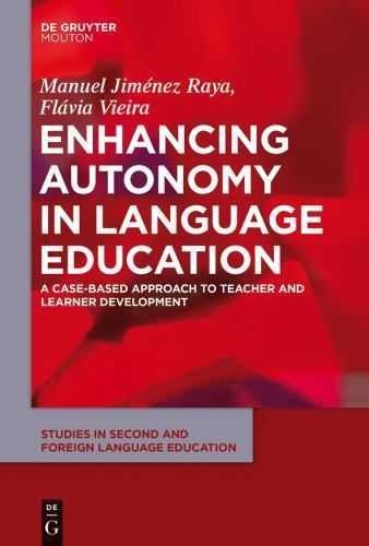 Enhancing Autonomy in Language Education : A Case-Based Approach to Teacher a…