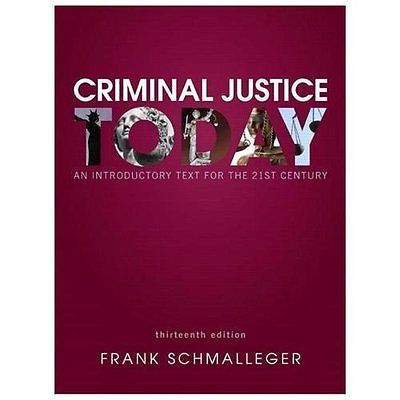 Criminal Justice Today : An Introductory Text for the 21st Century by Frank…