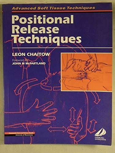 Positional Release Techniques (A… by Chaitow ND DO, Leon Paperback / softback