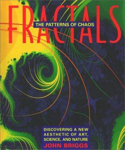 Fractals : The Patterns of Chaos by John Briggs (1992, Trade Paperback)