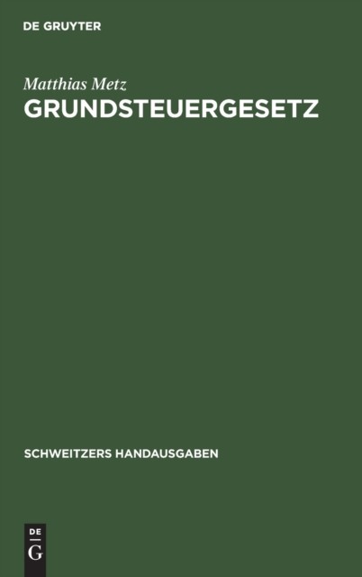 Metz – Grundsteuergesetz – New hardback or cased book – X555z