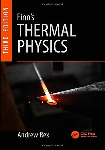 FINN’S THERMAL PHYSICS By Andrew Rex & C.b.p. Finn **Mint Condition**