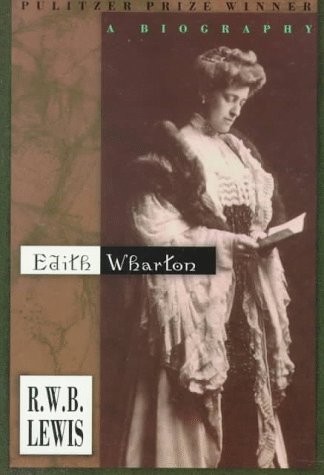 Edith Wharton: A Biography – paperback Lewis, R. W. B.