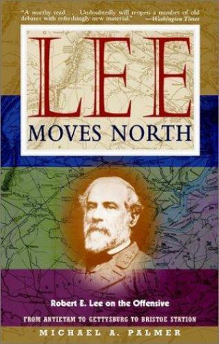 Lee Moves North P by Michael A. Palmer
