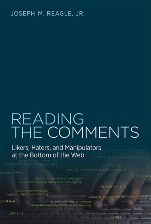 Reading the Comments : Likers, Haters, and Manipulators at the Bo