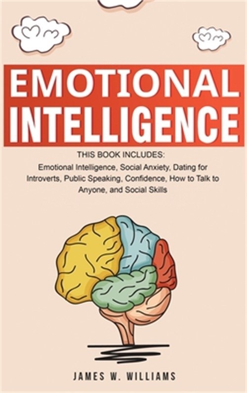 Emotional Intelligence: A Collection of 7 Books in 1 – Emotional Intelligence, S