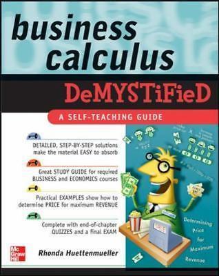 Business Calculus Demystified, Huettenmueller, Rhonda, New Book
