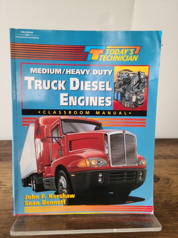 LNC Today’s Technician: Medium/Heavy Duty Truck Diesel Engines Classroom Manual