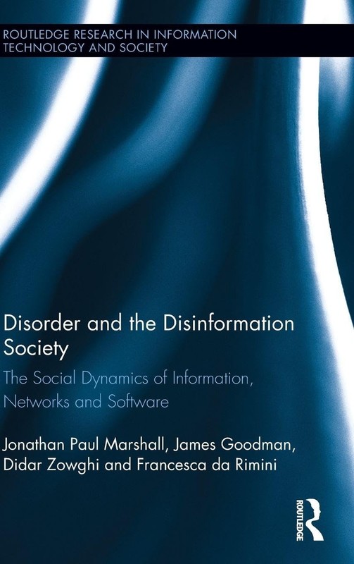 Disorder and the Disinformation Society (Routledge Research in Information