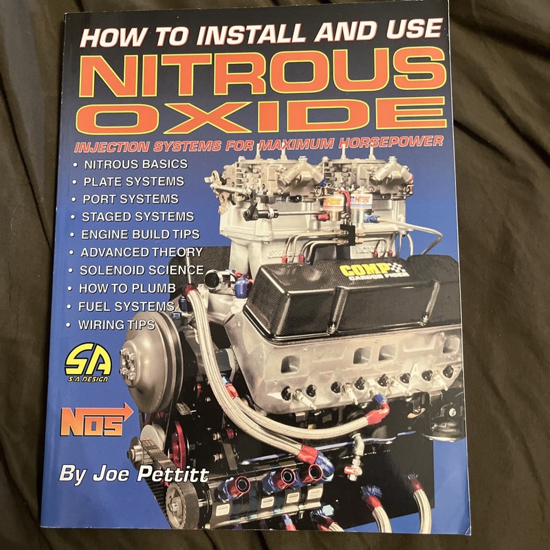 S-A Design How to Install and Use Nitrous Oxide Injection Systems By Joe Pettitt