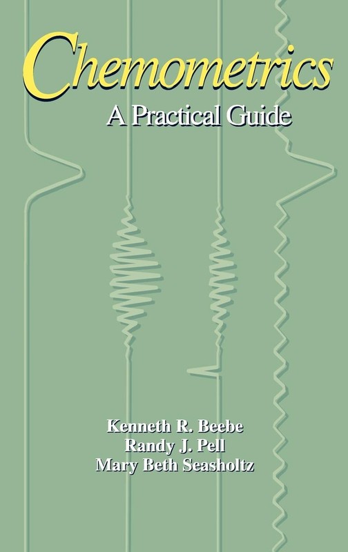 Chemometrics: A Practical Guide (Wiley-Interscience Series on Laboratory Aut…