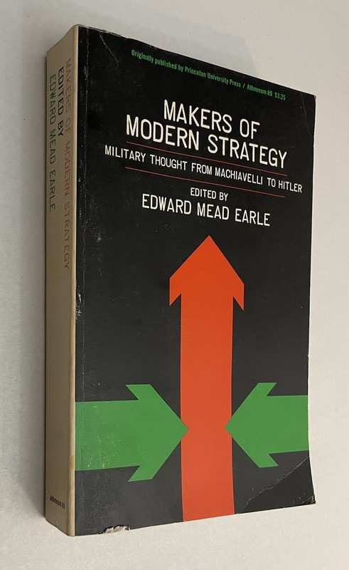 Makers of Modern Strategy: Military Thought from Machiavelli to Hitler