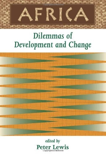 AFRICA: DILEMMAS OF DEVELOPMENT AND CHANGE By Peter Lewis **BRAND NEW**