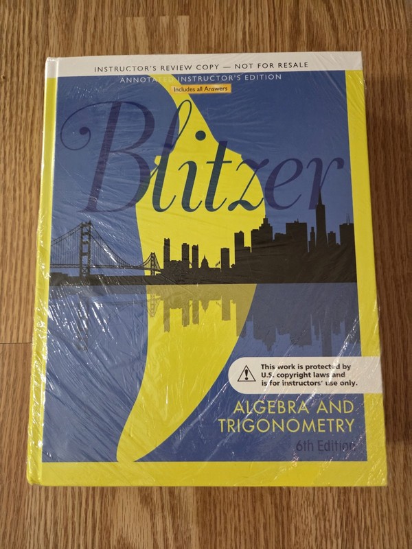 Blitzer Algebra and Trigonometry Teacher Copy – 6th Edition Hardcover Textbook