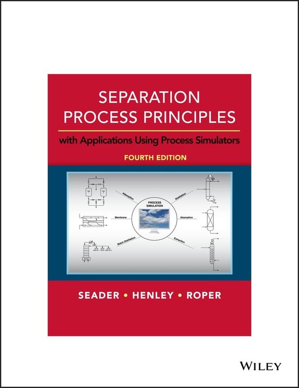 Separation Process Principles: With A…, Seader, J. D.