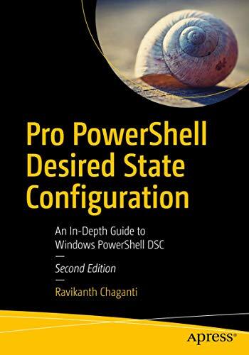 Pro PowerShell Desired State Configuration : Using Windows PowerShell DSC and DS