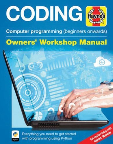 Coding Owners’ Workshop Manual: A step-by-step guide to programming in Python