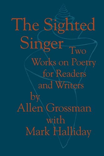 The Sighted Singer: Two Works on Po…, Grossman, Prof