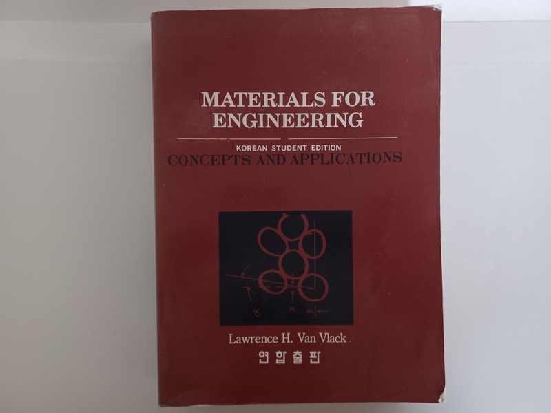 Materials for Engineering : Concepts and Applications by Lawrence H. Van Vlack …