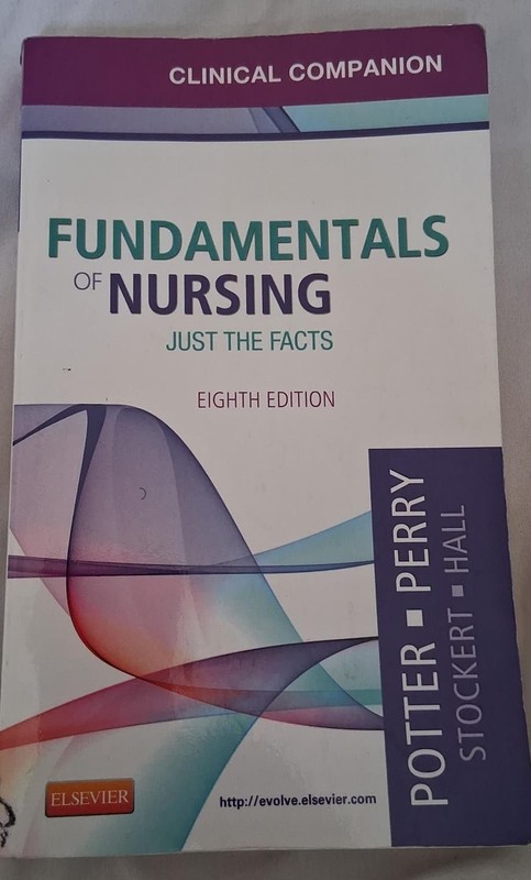 Clinical Companion for Fundamentals of Nursing : Just the Facts by Veronica...
