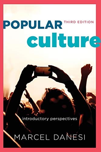 Popular Culture: Introductory Perspectives, Danesi, .