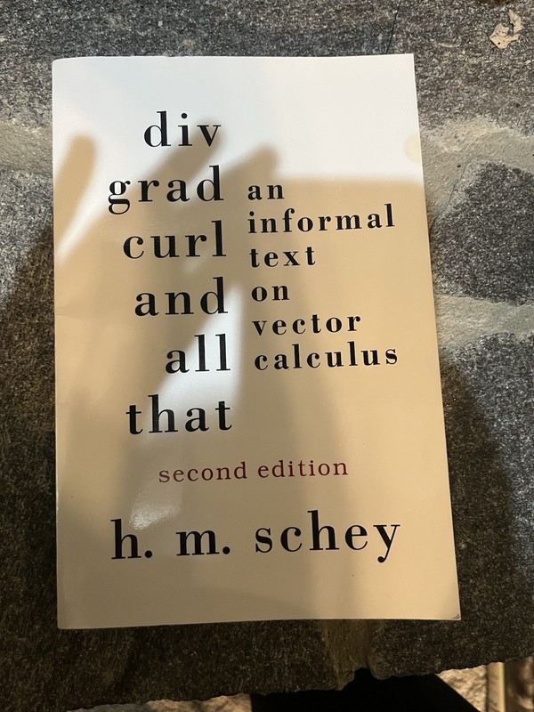 Div, Grad, Curl, and All That 2nd Ed Schey PB 1973 Vector Calculus