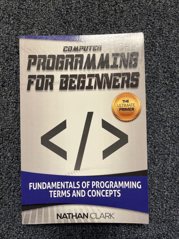 Computer Programming for Beginners:Fundamentals of Programming Terms and Concept