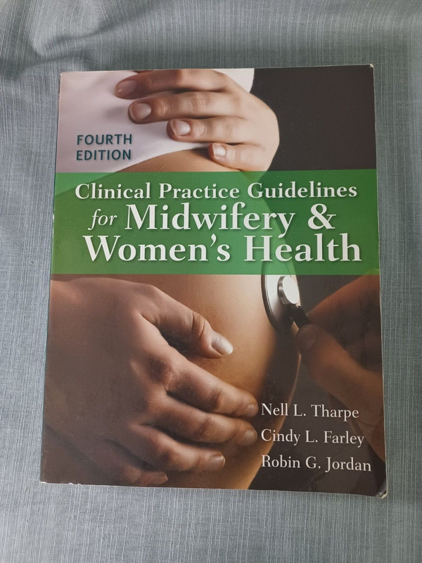 Clinical Practice Guidelines for Midwifery and Women’s Health by Nell L. Tharpe,