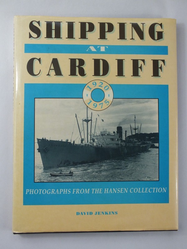 Shipping at Cardiff: Photographs from the Hansen Collection 1920-1975