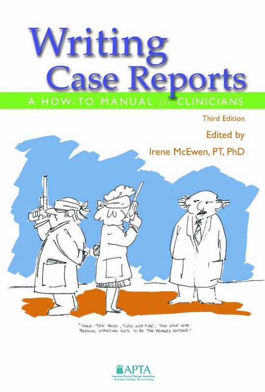Writing Case Reports by Irene Mcewen