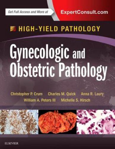High Yield Pathology Ser.: Gynecologic and Obstetric Pathology (2015, Hardcover